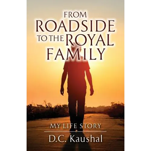 From Roadside to the Royal Family: My Life Story