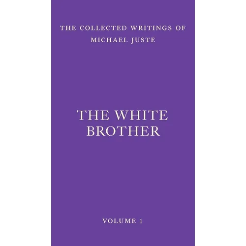 The White Brother: An Occult Autobiography