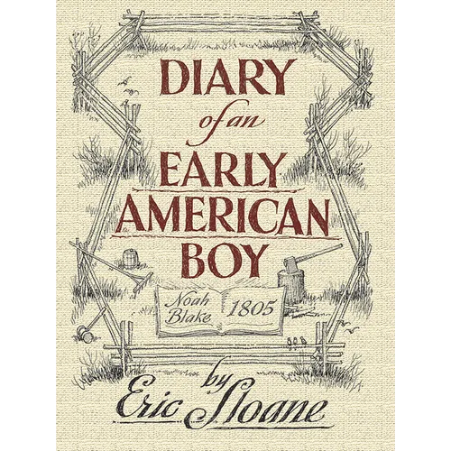 Diary of an Early American Boy: Noah Blake 1805