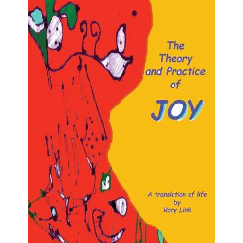 The Theory and Practice of Joy