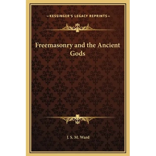 Freemasonry and the Ancient Gods