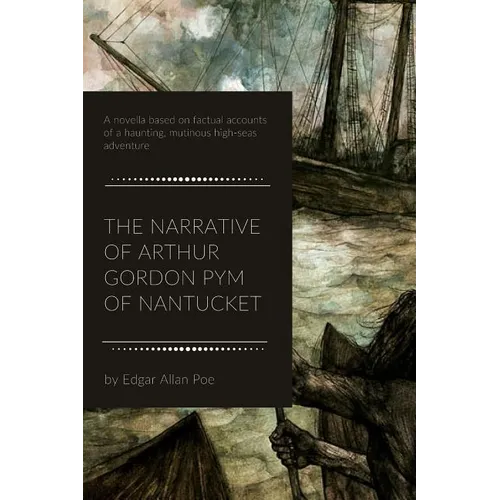 The Narrative of Arthur Gordon Pym of Nantucket