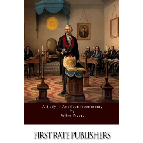 A Study in American Freemasonry
