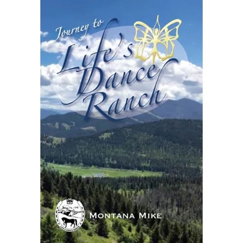 Journey to Life's Dance Ranch