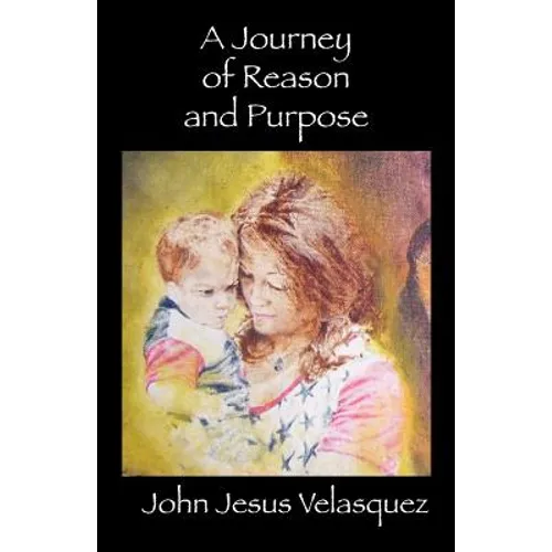 A Journey of Reason and Purpose