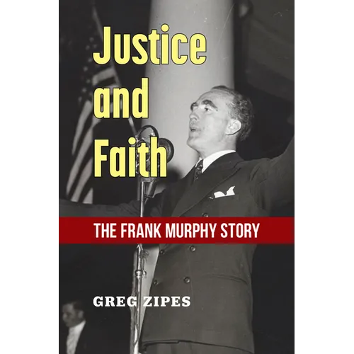 Justice and Faith: The Frank Murphy Story