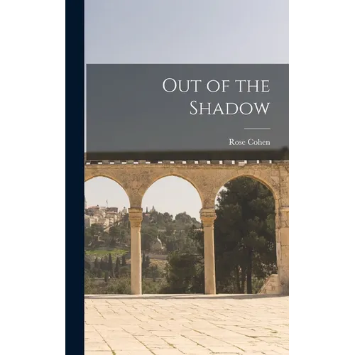 Out of the Shadow - Hardcover