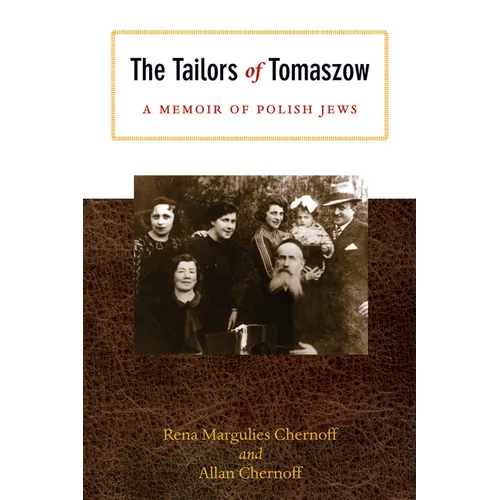 The Tailors of Tomaszow: A Memoir of Polish Jews