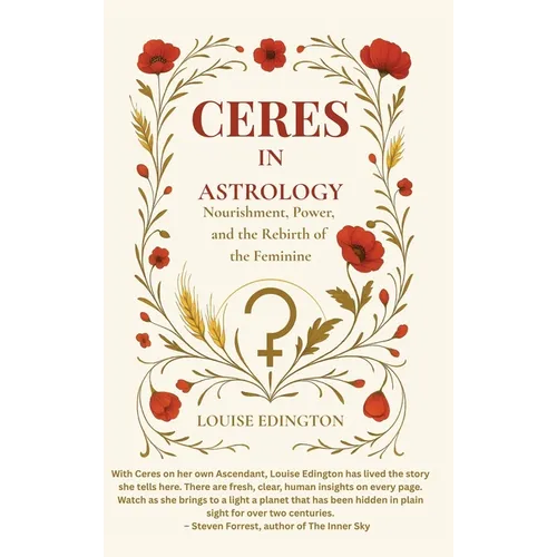 Ceres in Astrology: Nourishment, Power, and the Rebirth of the Feminine