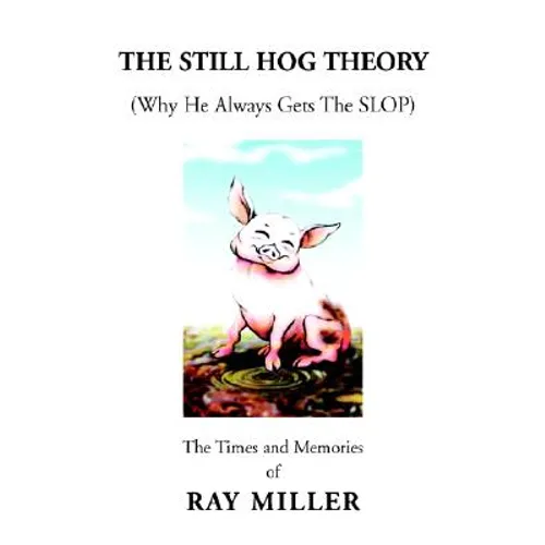 The Still Hog Theory