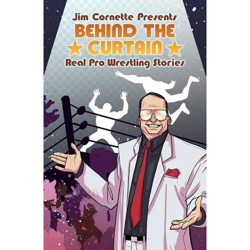 Jim Cornette Presents: Behind the Curtain Real Pro Wrestling Stories