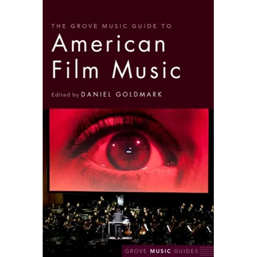 The Grove Music Guide to American Film Music