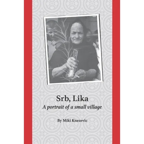 Srb, Lika: A portrait of a small village