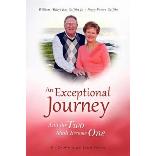 An Exceptional Journey: And the Two Shall Become One - Paperback