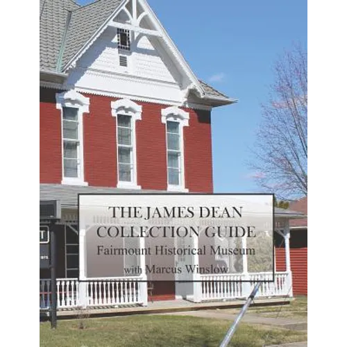 The James Dean Collection: Full Color - Collector's Edition