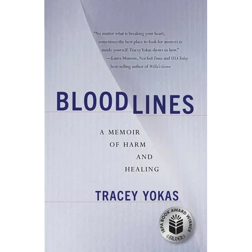 Bloodlines: A Memoir of Harm and Healing