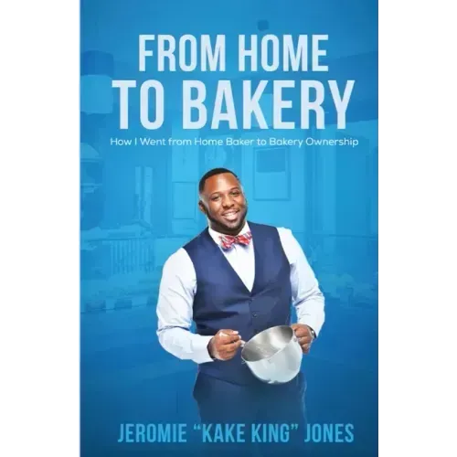 From Home to Bakery: How I Went From Home Baker to Bakery Ownership