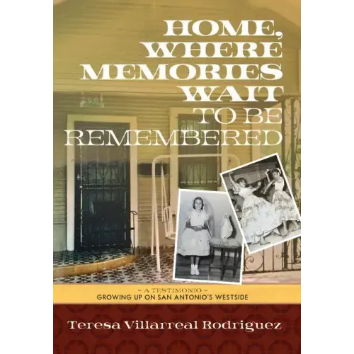 Home, Where Memories Wait to Be Remembered