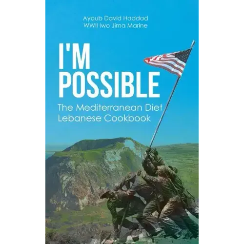 I'm Possible: The Mediterranean Diet Lebanese Cookbook