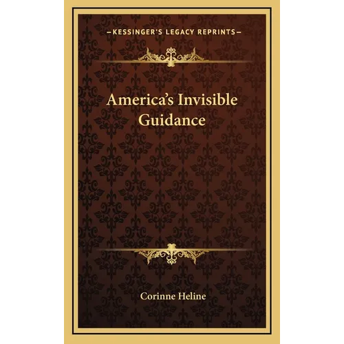 America's Invisible Guidance