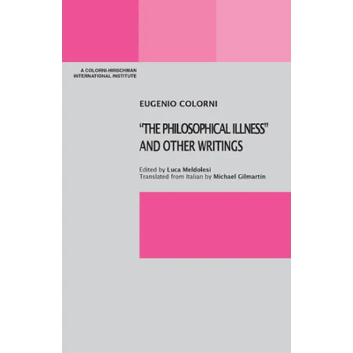 "The Philosophical Illness" and Other Writings