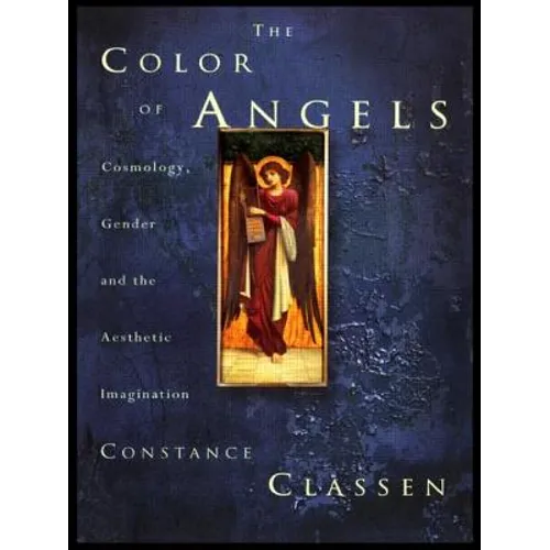 The Colour of Angels: Cosmology, Gender and the Aesthetic Imagination