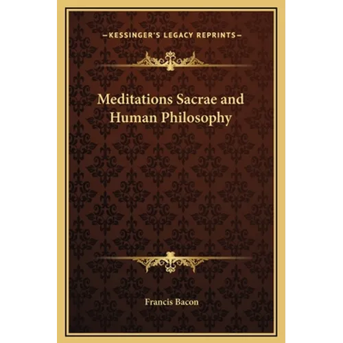Meditations Sacrae and Human Philosophy