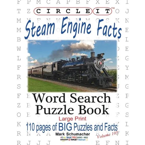 Circle It, Steam Engine / Locomotive Facts, Large Print, Word Search, Puzzle Book