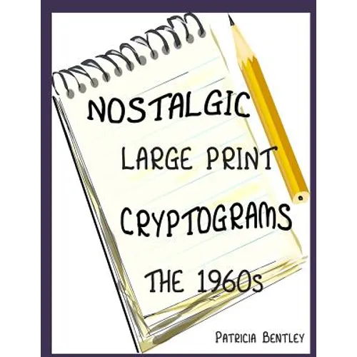 Nostalgic Large Print Cryptograms: The 1960s