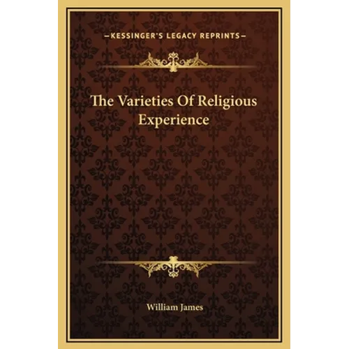 The Varieties Of Religious Experience