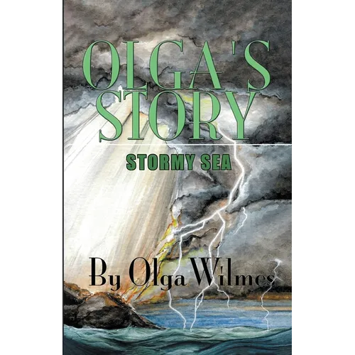 Olga's Story: Stormy Sea: Stormy Sea: Stormy Sea