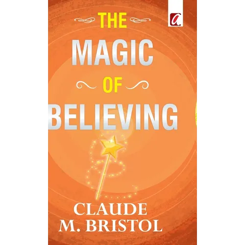 The Magic of believing