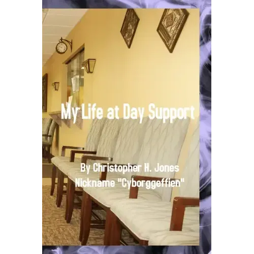 My Life at Day Support - Paperback