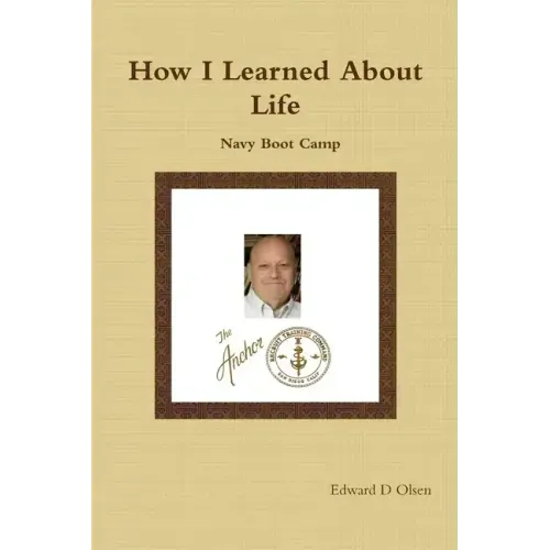 How I Learned About Life: Navy Boot Camp