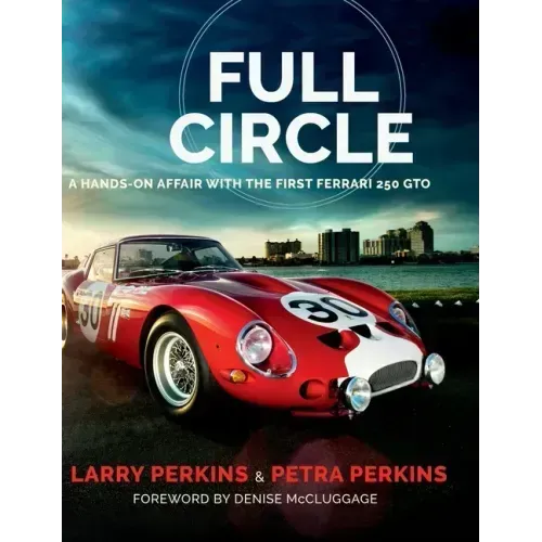 Full Circle: A Hands-On Affair with the First Ferrari 250 GTO