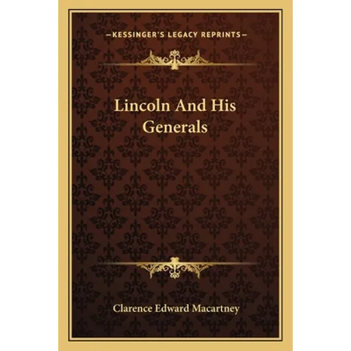 Lincoln And His Generals