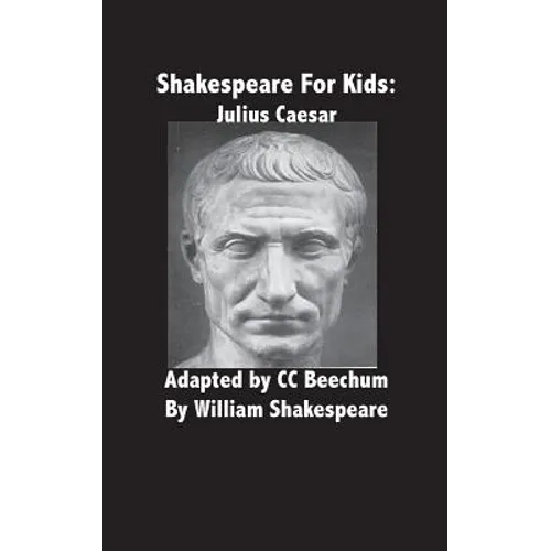 Shakespeare for Kids: Julius Caesar
