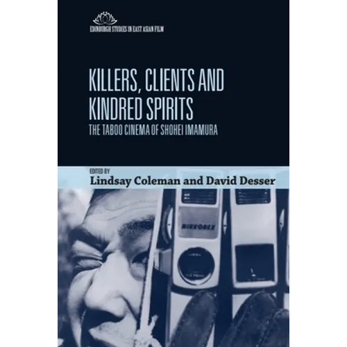 Killers, Clients and Kindred Spirits: The Taboo Cinema of Shohei Imamura