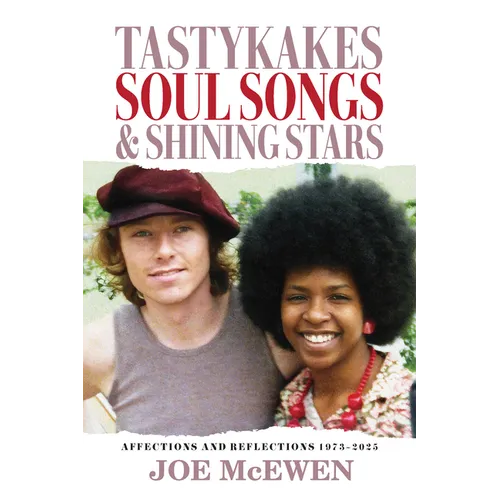 Tastykakes, Soul Songs & Shining Stars: Affections and Reflections