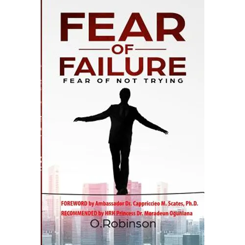 Fear of Failure: Fear of Not Trying