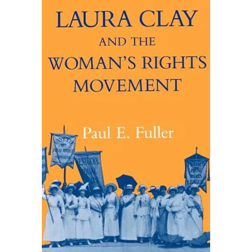 Laura Clay & Woman's Rights-Pa