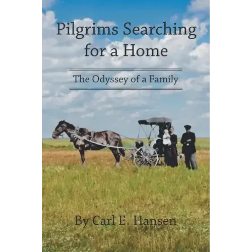 Pilgrims Searching for a Home: The Odyssey of a Family