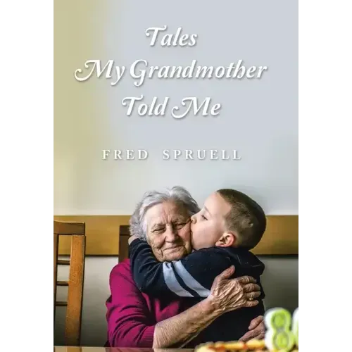Tales My Grandmother Told Me