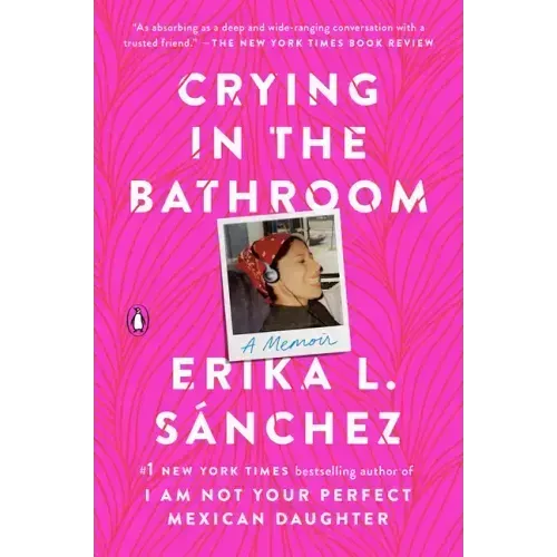 Crying in the Bathroom: A Memoir