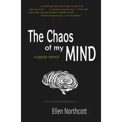 The Chaos of My Mind: a bipolar memoir