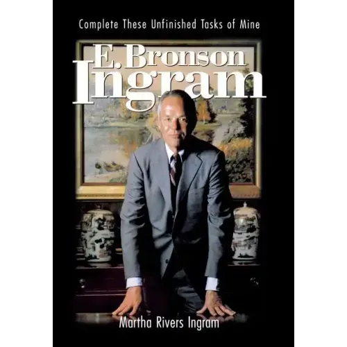 E. Bronson Ingram: Complete These Unfinished Tasks of Mine