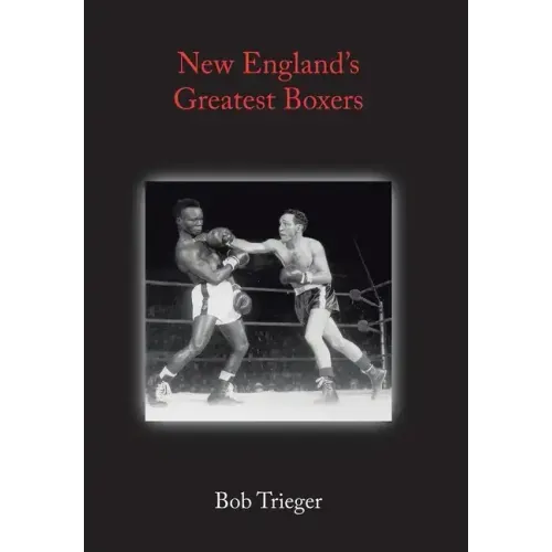 New England's Greatest Boxers