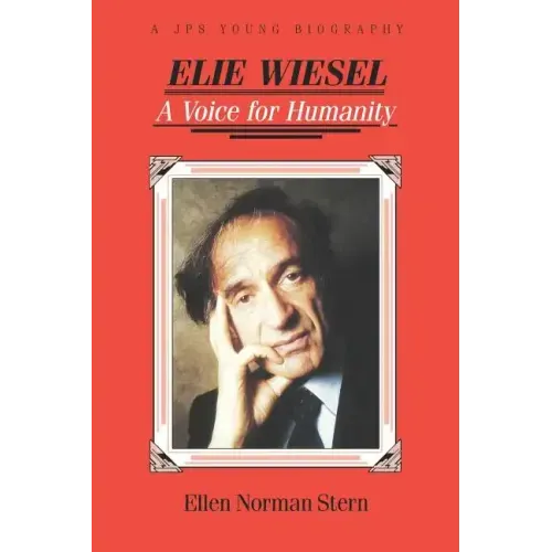 Elie Wiesel: A Voice for Humanity