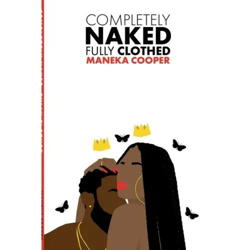 Completely Naked, Fully Clothed: A Book on Love & Relationships