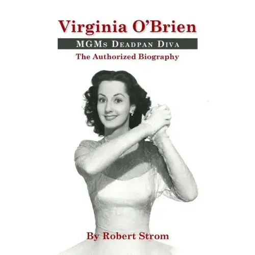 Virginia O'Brien: MGM's Deadpan Diva